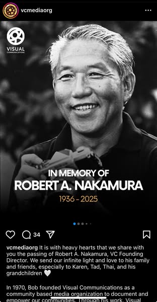 Robert A. Nakamura Obituary: Robert A. Nakamura Godfather of Asian American Media” Passes at 88